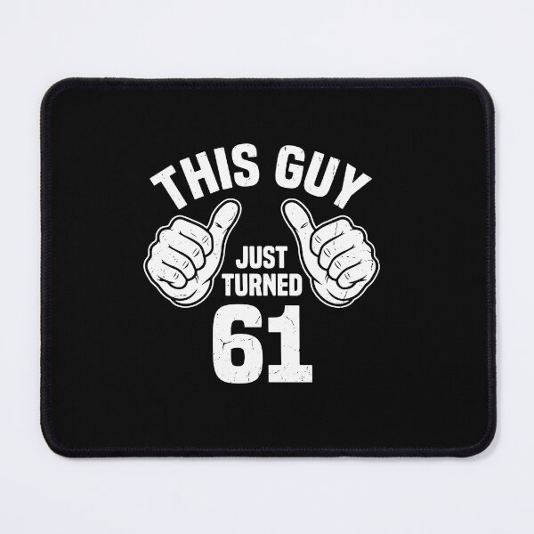 Item preview, This Guy Just Turned 61 Sixty First Birthday Present designed and sold by PopStars1993.