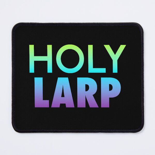 Item preview, Holy Larp, Neon Blue designed and sold by Memes N Lore .