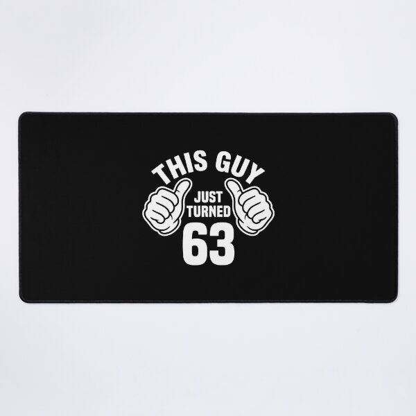 Item preview, This Guy Just Turned 63 Sixty Third Birthday Celebration  designed and sold by PopStars1993.