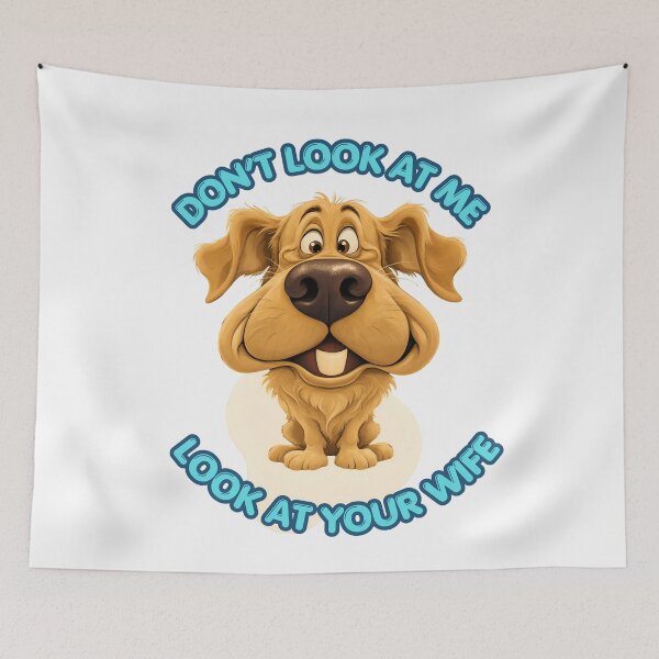 Item preview, Don't Look at Me, Look at Your Wife Funny Dog Meme | Cute Golden Dog Humor designed and sold by Kruti Collection.