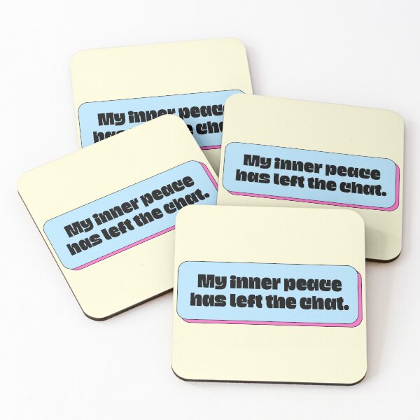 Item preview, My Inner Peace Has Left the Chat designed and sold by jianina-alondra.