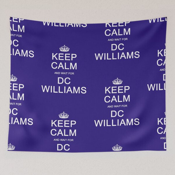 Item preview, Keep Calm and wait for DC Williams designed and sold by Normbot2000.