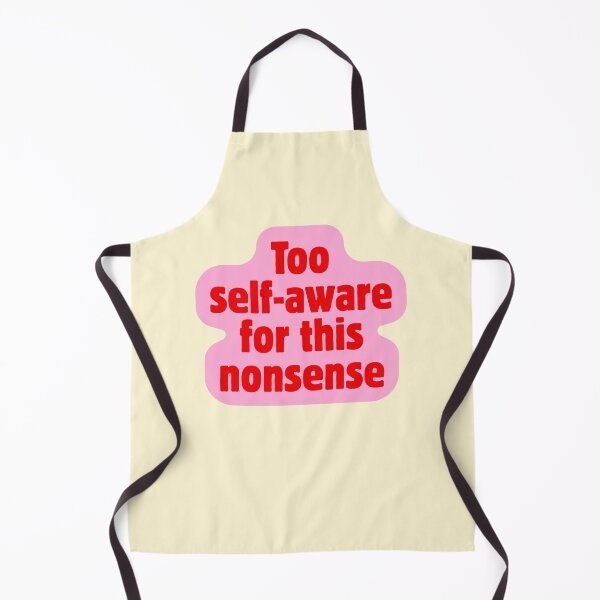 Item preview, Too Self Aware for This Nonsense designed and sold by jianina-alondra.