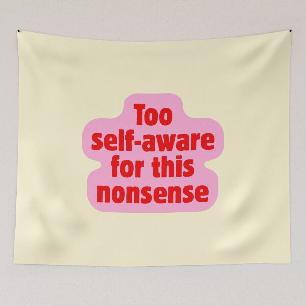 Item preview, Too Self Aware for This Nonsense designed and sold by jianina-alondra.