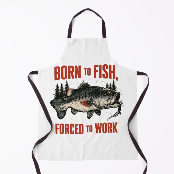 Item preview, Born to Fish, Forced to Work designed and sold by TeeMax01.