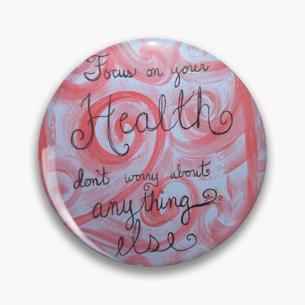 Item preview, Focus on your health don’t worry about anything else designed and sold by ArtwithaFriend.