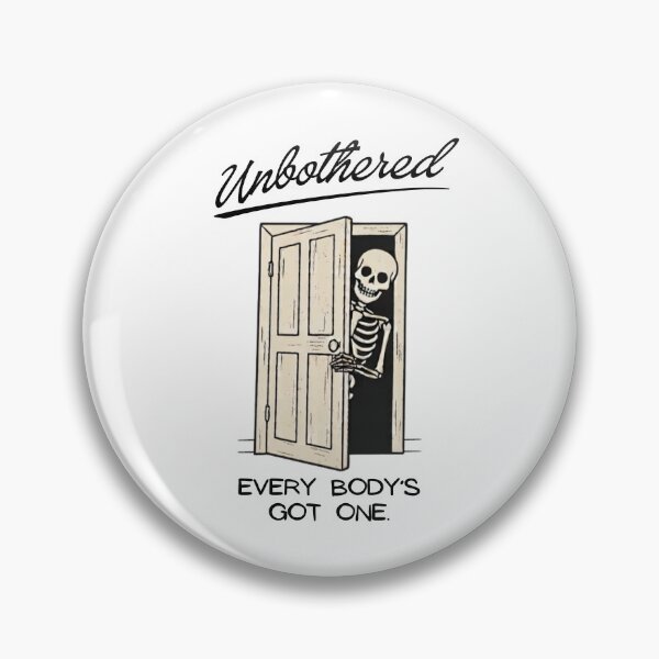 Item preview, Unbothered Skeleton In The Closet designed and sold by threadsjam.
