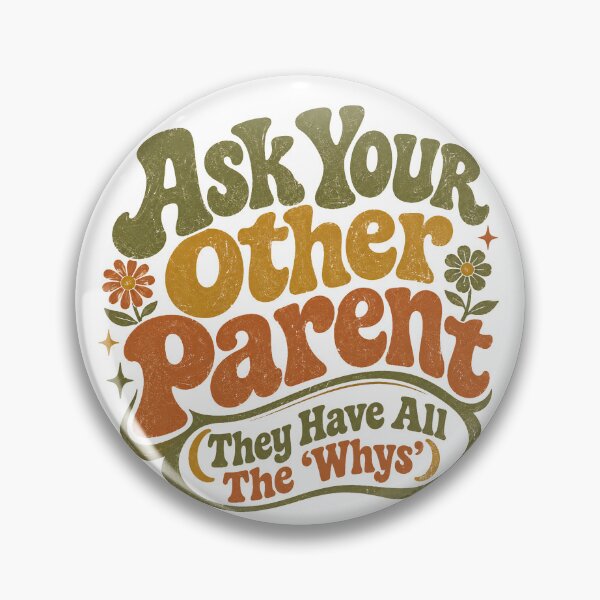 Item preview, Ask Your Other Parent They Have All The Whys - Funny Toddler Parent Gift designed and sold by Neurospicy Trolls.