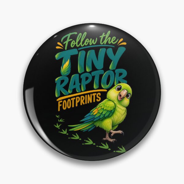 Item preview, Follow the Tiny Raptor Footprints Parrot Lover designed and sold by PunchDrop.