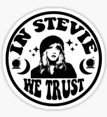 in stevie we trust Sticker