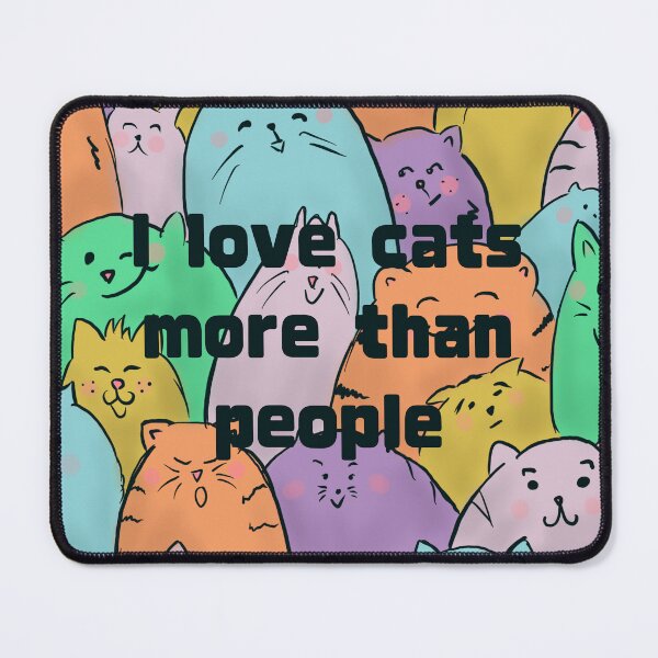 Item preview, I love cats more than people designed and sold by CatBeeArtist.