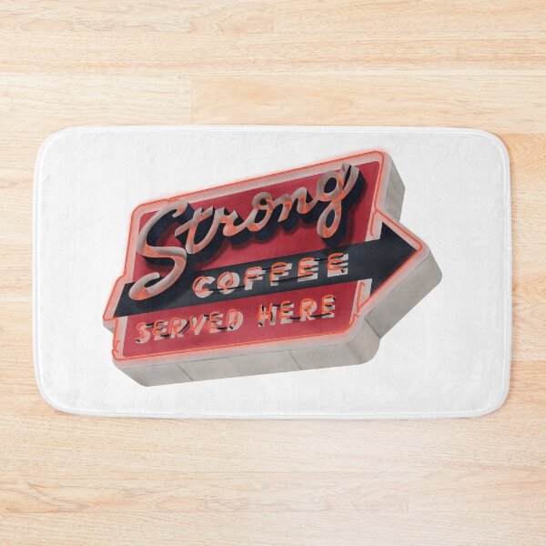 Item preview, Strong Coffee Served Here Neon Sign designed and sold by widdart.