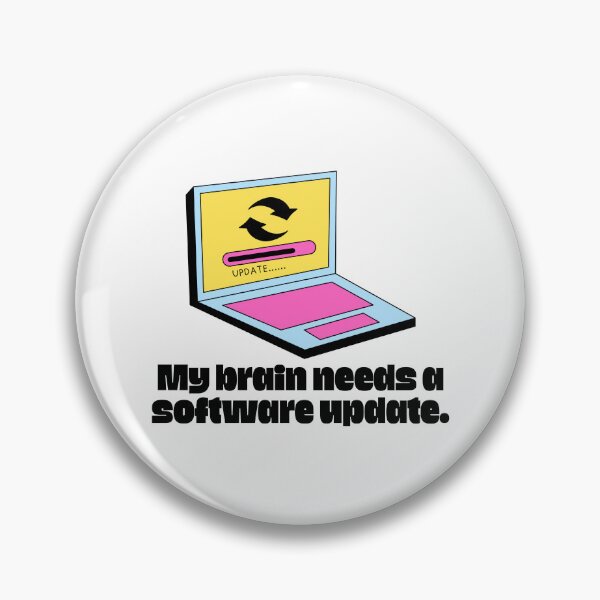Item preview, My Brain Needs a Software Update designed and sold by jianina-alondra.