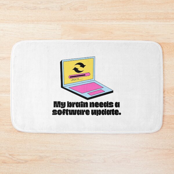 Item preview, My Brain Needs a Software Update designed and sold by jianina-alondra.