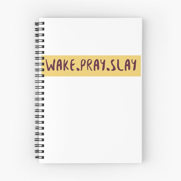 Item preview, WAKE.PRAY.SLAY designed and sold by GrammysGarage.