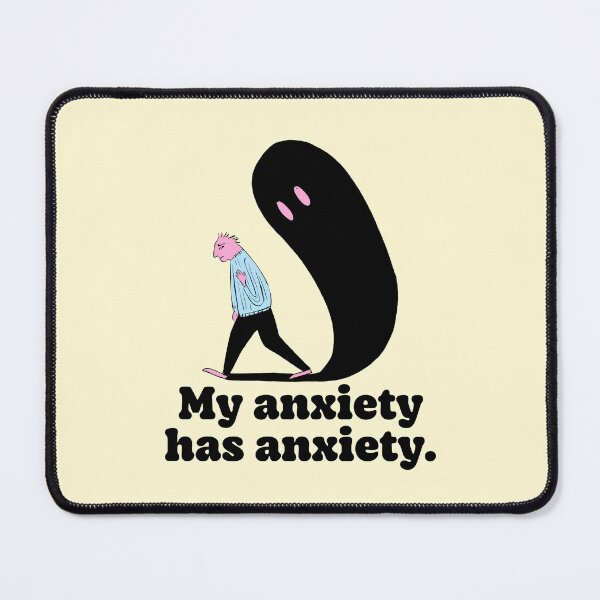 Item preview, My Anxiety Has Anxiety Funny Quote designed and sold by jianina-alondra.
