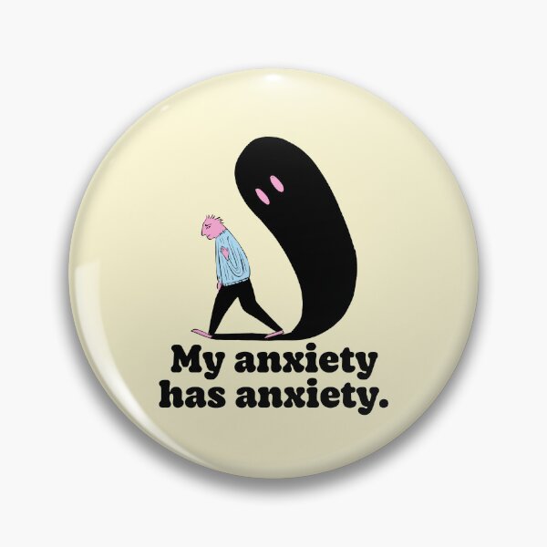 Item preview, My Anxiety Has Anxiety Funny Quote designed and sold by jianina-alondra.