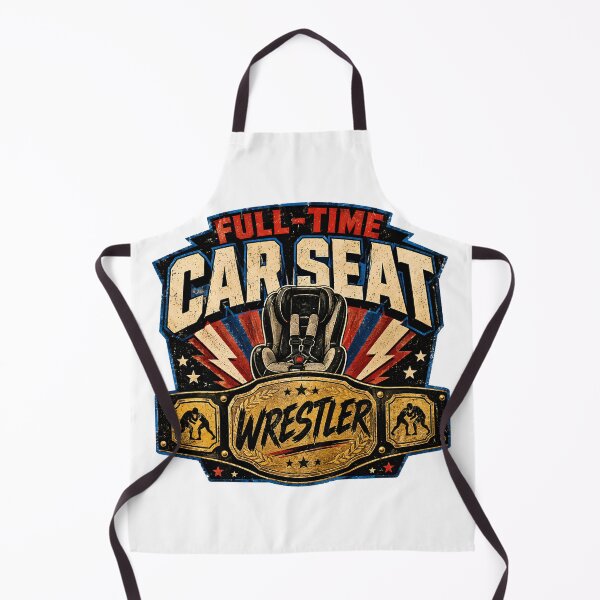 Item preview, Full-Time Car Seat Wrestler - Funny Toddler Car Seat Struggle designed and sold by Neurospicy Trolls.