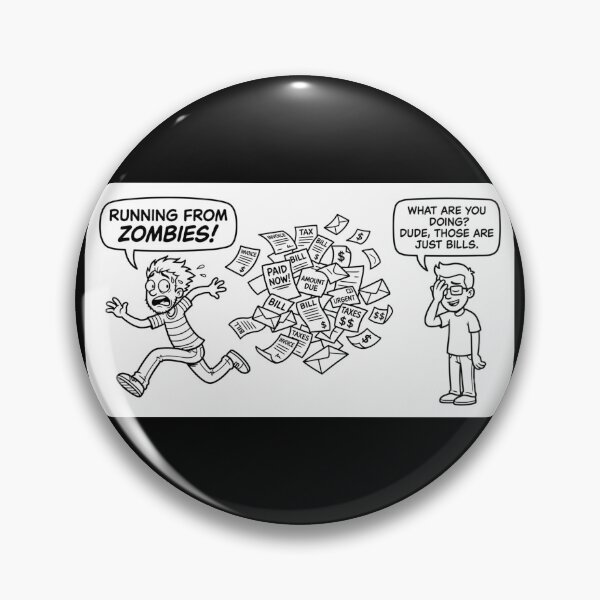 Item preview, Running From Zombies Funny Adulting Bills Humor  designed and sold by AlinaTales.