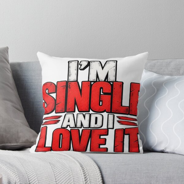 Item preview, I'm Single and I Love It – Funny Single Life Quote designed and sold by RKWSHOP.