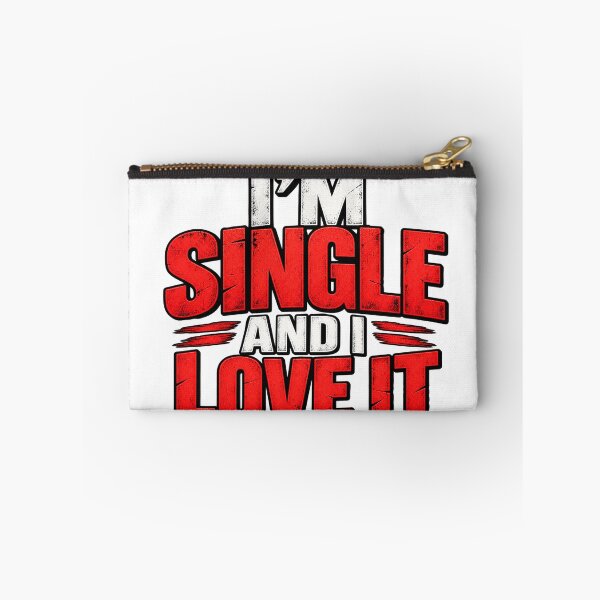 Item preview, I'm Single and I Love It – Funny Single Life Quote designed and sold by RKWSHOP.