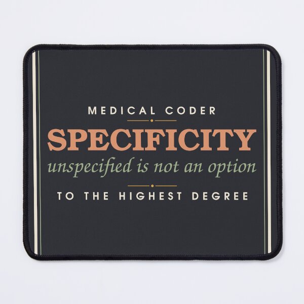 Item preview, Specificity, Unspecified Is Not An Option — Medical Coder Stamp designed and sold by SlowMadeShelf.