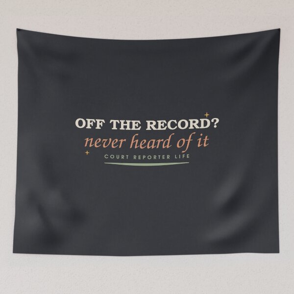 Item preview, Off The Record Never Heard Of It — Court Reporter Humor designed and sold by SlowMadeShelf.