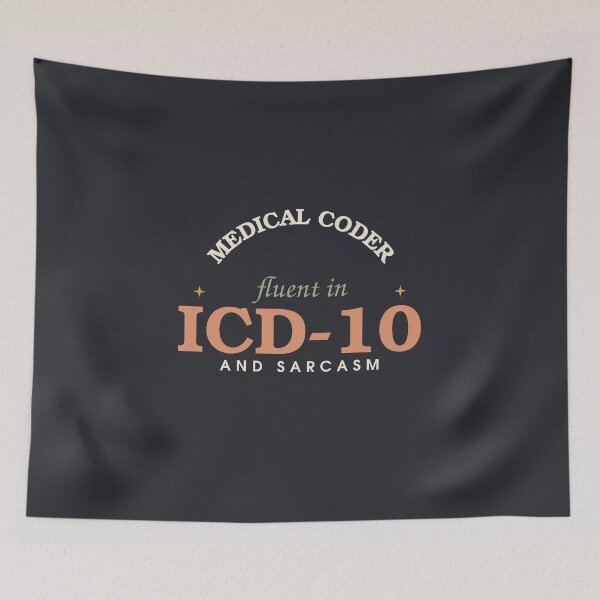 Item preview, Fluent In ICD-10 And Sarcasm — Funny Medical Coder designed and sold by SlowMadeShelf.