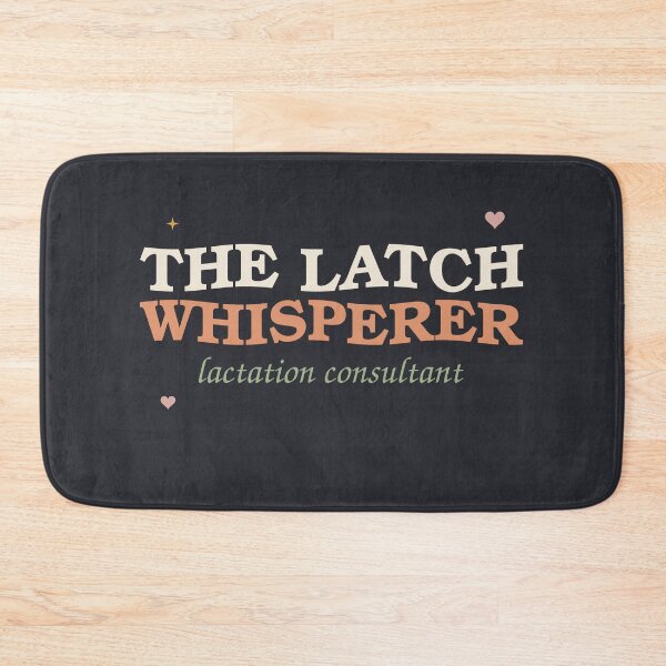 Item preview, The Latch Whisperer — Lactation Consultant designed and sold by SlowMadeShelf.
