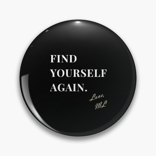Item preview, ML "Find Yourself Again." Quote designed and sold by ML-MariaLuisa.