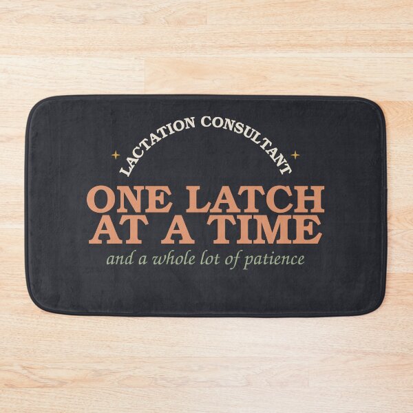 Item preview, One Latch At A Time — Lactation Consultant designed and sold by SlowMadeShelf.