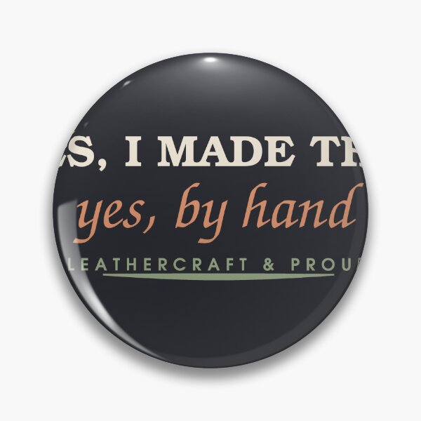 Item preview, Yes I Made This Yes By Hand — Leathercraft Maker designed and sold by SlowMadeShelf.