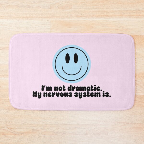 Item preview, My Nervous System Is Dramatic designed and sold by jianina-alondra.