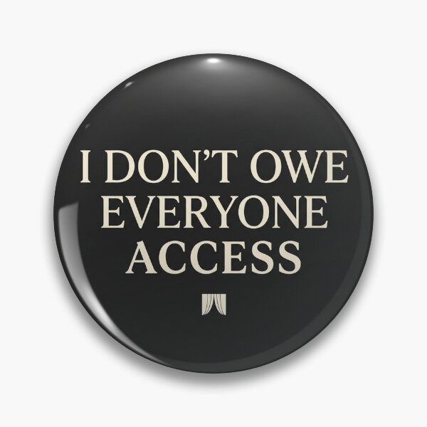 Item preview, I Don't Owe Everyone Access designed and sold by QuietNovaShop.