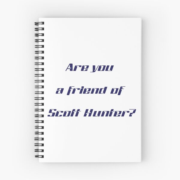 Item preview, Are you a friend of Scott Hunter? designed and sold by Skyeleigh and Spideough.