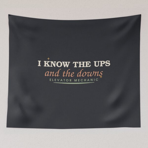 Item preview, I Know The Ups And The Downs — Elevator Mechanic designed and sold by SlowMadeShelf.