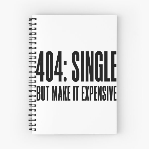 Item preview, 404 Single But Make It Expensive Merch | Funny Apparel & Accessories designed and sold by Everly Ink Co..