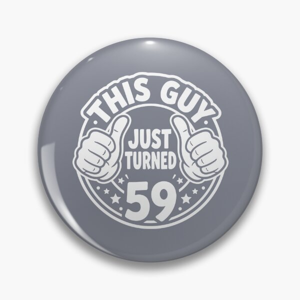 Item preview, This Guy Just Turned 59 Funny 59th Birthday Men designed and sold by SofiBlair.