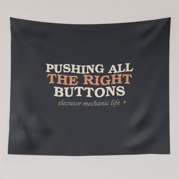 Item preview, Pushing All The Right Buttons — Elevator Mechanic designed and sold by SlowMadeShelf.