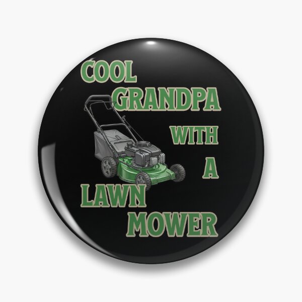 Item preview, Cool grandpa with a lawnmower designed and sold by ReneMM.