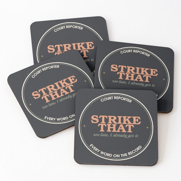 Item preview, Strike That, Too Late I Already Got It — Court Reporter Badge designed and sold by SlowMadeShelf.