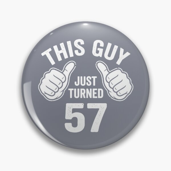 Item preview, This Guy Just Turned 57 Birthday Celebration Men designed and sold by SofiBlair.