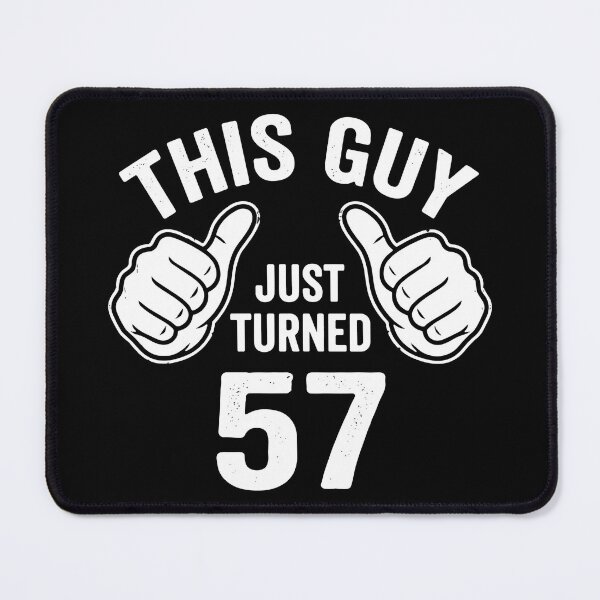 Item preview, This Guy Just Turned 57 Birthday Celebration Men designed and sold by SofiBlair.