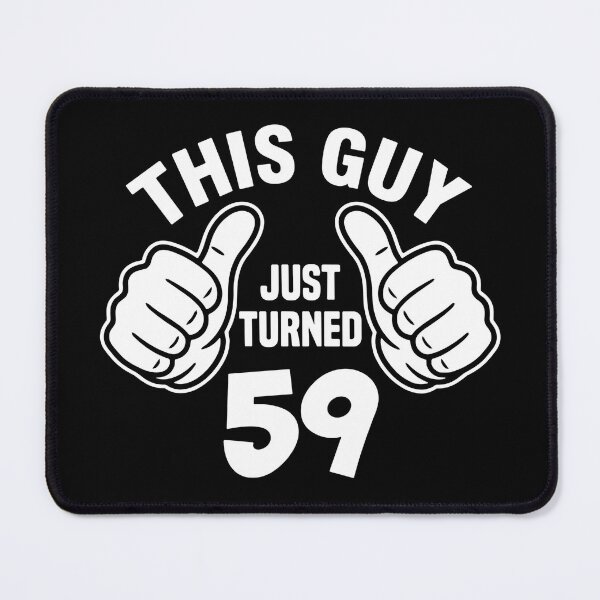 Item preview, This Guy Just Turned 59 | 59th Birthday Celebration For Him designed and sold by SofiBlair.