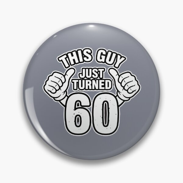 Item preview, This Guy Just Turned 60 Sixtieth Birthday For Men Dad Grandpa designed and sold by SofiBlair.