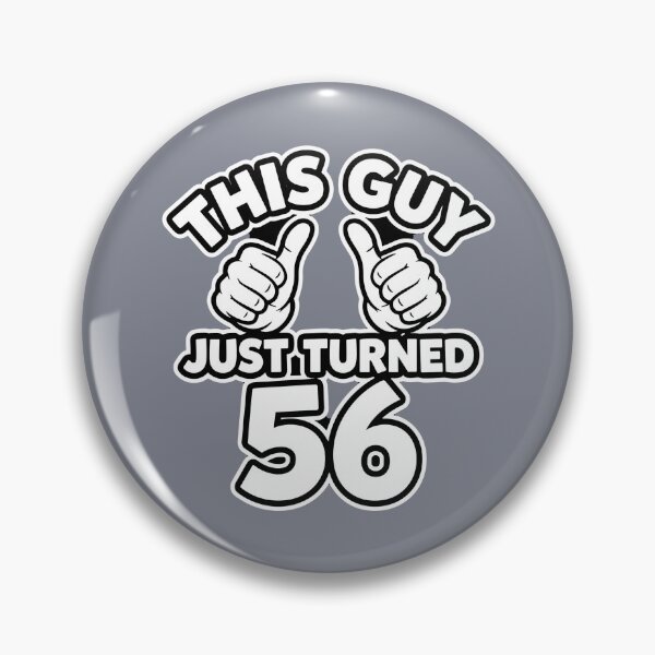 Item preview, This Guy Just Turned 56 56th Birthday Celebration For Men designed and sold by SofiBlair.