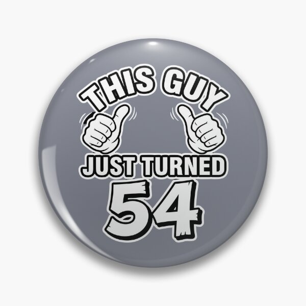 Item preview, This Guy Just Turned 54 54th Birthday Men designed and sold by SofiBlair.