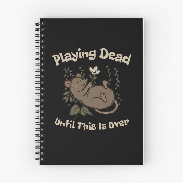 Item preview, Playing Dead Until This Is Over Opposum pretends dead designed and sold by KashaDesign.