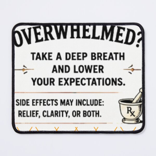 Item preview, Overwhelmed Humor designed and sold by AjoleneK.