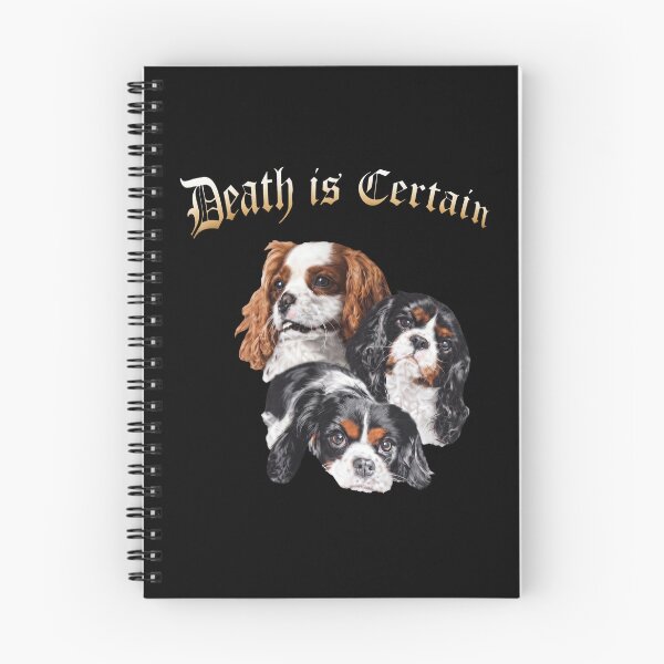 Item preview, Death Is Certain - Cavalier King Charles Spaniel designed and sold by weepyzumi.